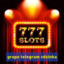 grupo telegram cdzinha